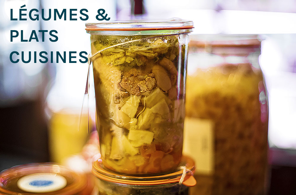 LÉGUMES & PLATS CUISINES